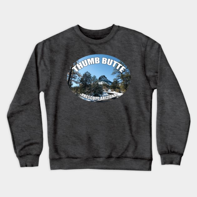 Thumb Butte Prescott Arizona Crewneck Sweatshirt by stermitkermit